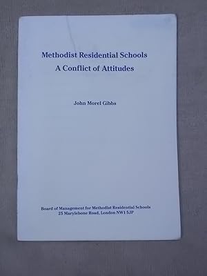 Seller image for METHODIST RESIDENTIAL SCHOOLS. A CONFLICT OF ATTITUDES for sale by Gage Postal Books
