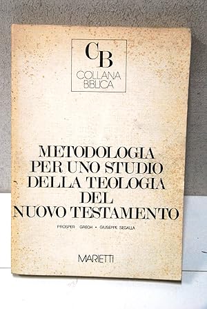 Seller image for metodologia per uno studio della teologia del nuovo testamento for sale by STUDIO PRESTIFILIPPO NUNZINA MARIA PIA