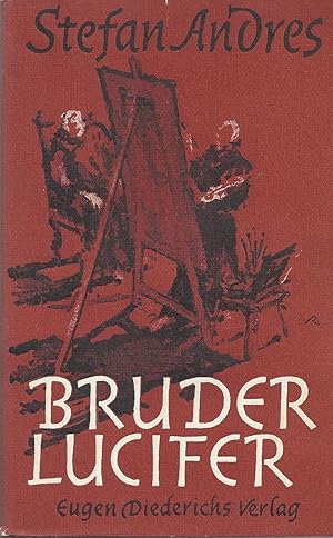 Bild des Verkufers fr Bruder Lucifer - Erzhlung; 4. bis 7. Tausend 1950 zum Verkauf von Walter Gottfried