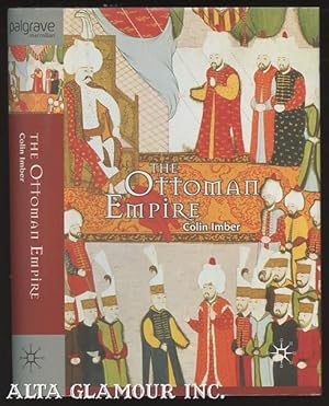 THE OTTOMAN EMPIRE, 1300-1650: The Structure Of Power