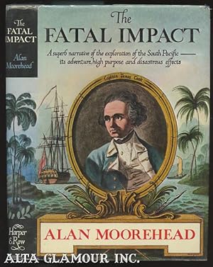 FATAL IMPACT: The Invasion of the South Pacific, 1767-1840
