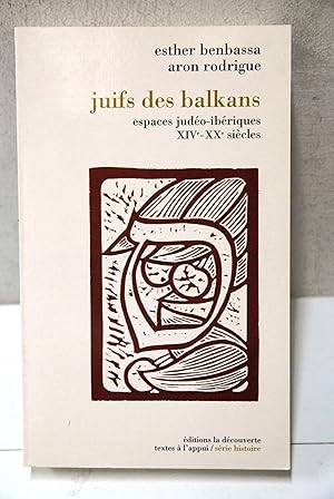 Seller image for juifs des balkans espaces judeo iberiques xiv xx siecels NUOVO for sale by STUDIO PRESTIFILIPPO NUNZINA MARIA PIA