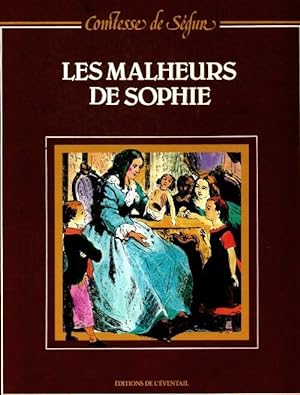 Les malheurs de Sophie - Comtesse De Ségur