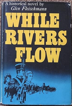 While Rivers Flow