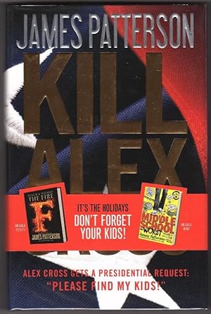Immagine del venditore per Kill Alex Cross by James Patterson (First Edition) venduto da Heartwood Books and Art