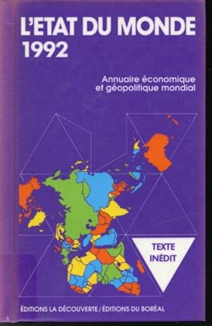 Imagen del vendedor de L'tat du monde 1992 : Annuaire conomique et gopolitique mondial a la venta por Librairie Le Nord