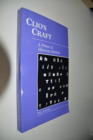 Seller image for Clios craft: A primer of historical methods (New Canadian readings) for sale by By The Lake Books
