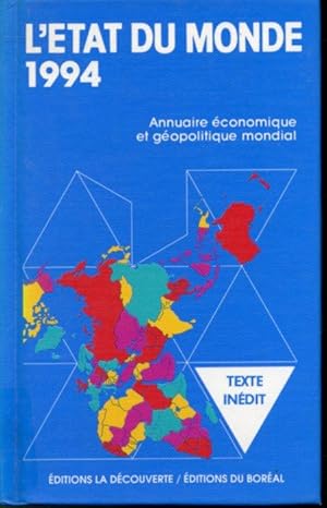 Bild des Verkufers fr L'tat du monde 1994 : Annuaire conomique et gopolitique mondial zum Verkauf von Librairie Le Nord