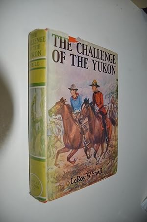 Seller image for The Challenge of the Yukon for sale by By The Lake Books