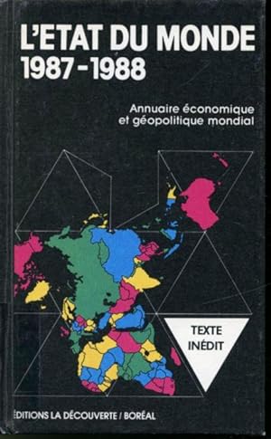 Bild des Verkufers fr L'tat du monde 1987-1988 : Annuaire conomique et gopolitique mondial zum Verkauf von Librairie Le Nord