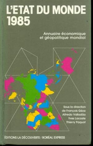 Bild des Verkufers fr L'tat du monde 1985 : Annuaire conomique et gopolitique mondial zum Verkauf von Librairie Le Nord