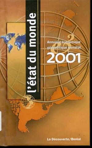 Bild des Verkufers fr L'tat du monde 2001: Annuaire conomique et gopolitique mondial zum Verkauf von Librairie Le Nord