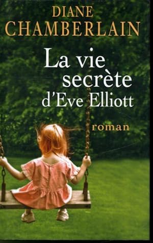 Seller image for La vie secrte d've Elliott for sale by Librairie Le Nord