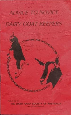 Advice to novice dairy goat keepers.