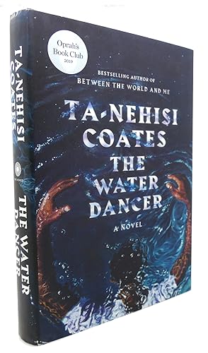 Imagen del vendedor de THE WATER DANCER A Novel a la venta por Rare Book Cellar