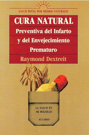 Imagen del vendedor de Cura natural preventiva del infarto y del envejecimiento prematuro a la venta por Librera Dilogo