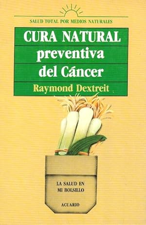 Imagen del vendedor de Cura natural preventiva del cncer a la venta por Librera Dilogo