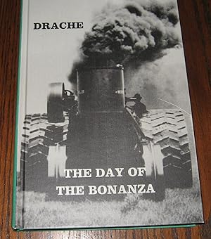 The Day of the Bonanza: A History of Bonanza Farming in the Red River Valley of the North