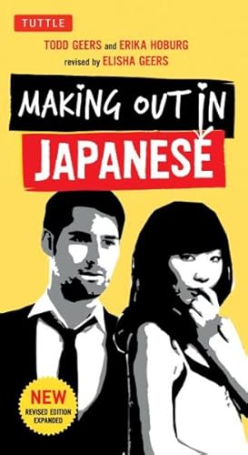 Seller image for Making Out in Japanese : Japanese Phrasebook for sale by GreatBookPricesUK