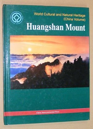 Seller image for Huangshan Mount (World Cultural and Natural Heritage (China Volume)) for sale by Nigel Smith Books