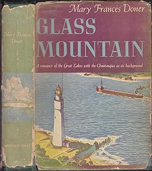 Immagine del venditore per Glass Mountain: A Romance of the Great Lakes with the Chautauqua as Its Background venduto da Riverhorse Books