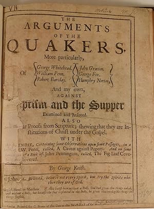 Arguments of the Quakers. More Particularly, of George Whitehead