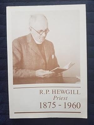 Seller image for R.P. Hewgill, Priest 1875-1960 for sale by masted books