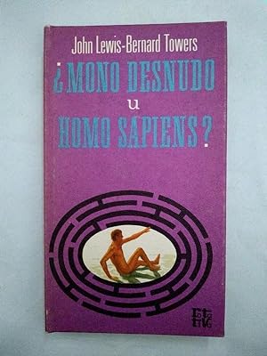 Seller image for Mono desnudo u homo sapiens? for sale by Libros Ambig