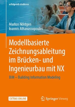 Seller image for Modellbasierte Zeichnungsableitung im Brcken- und Ingenieurbau mit NX for sale by BuchWeltWeit Ludwig Meier e.K.