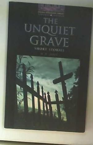 Oxford Bookworms 4. The Unquiet Grave: Short Stories