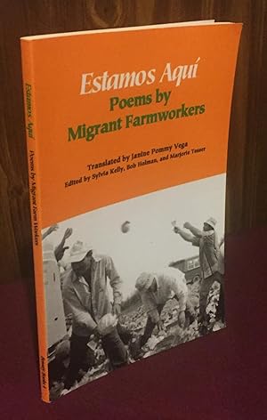 Image du vendeur pour Estamos Aqu: Poems by Migrant Farmworkers mis en vente par Palimpsest Scholarly Books & Services