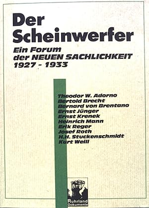 Bild des Verkufers fr Der Scheinwerfer: Ein Forum der neuen Sachlichkeit 1927-1933. Ruhrland-Dokumente zum Verkauf von books4less (Versandantiquariat Petra Gros GmbH & Co. KG)
