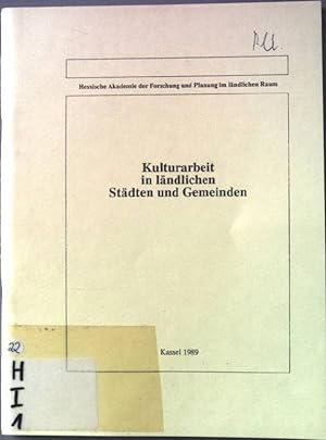 Seller image for Kulturarbeit in lndlichen Stdten und Gemeinden: Seminarreferate. Hessische Akademie, Schriften Band 1 for sale by books4less (Versandantiquariat Petra Gros GmbH & Co. KG)