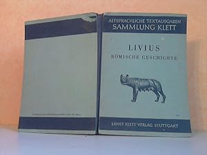 Bild des Verkufers fr Livius Rmische Geschichte. Auswahl der 1., 3. und 4.Dekade Mit Anmerkungsheftchen zu Erklrungen zum Verkauf von Andrea Ardelt