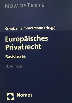 Bild des Verkufers fr Europisches Privatrecht : Basistexte. Nomos-Texte zum Verkauf von books4less (Versandantiquariat Petra Gros GmbH & Co. KG)