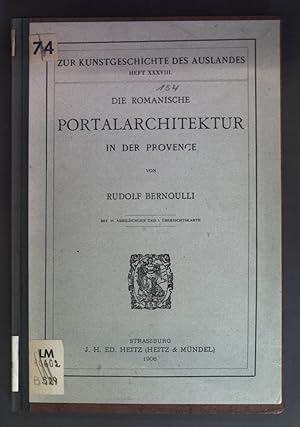 Bild des Verkufers fr Die Romanische Portalarchitektur in der Provence. Zur Kunstgeschichte des Auslandes: Heft 38. zum Verkauf von books4less (Versandantiquariat Petra Gros GmbH & Co. KG)