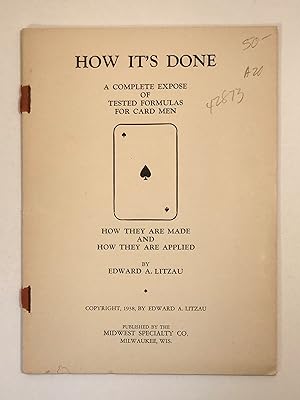 Seller image for How It's Done a Complete Expose of Tested Formulas for Card Men How They are Madse and How They are Applied for sale by Old New York Book Shop, ABAA