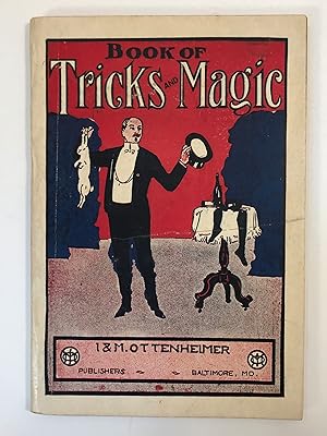 Bild des Verkufers fr Book of Tricks and Magic Containing a Choice Selection of Tricks and Games for Parlor Entertainment zum Verkauf von Old New York Book Shop, ABAA