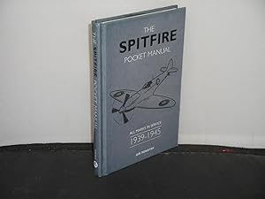 The Spitfire Pocket Manual All Marks in Service 1939-1945, Compiled and Introduced by Martin Robson