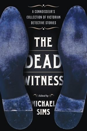 Seller image for Dead Witness : A Connoisseur's Collection of Victorian Detective Stories for sale by GreatBookPrices