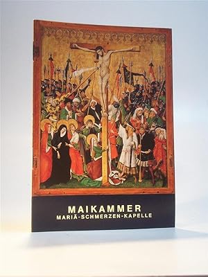 Seller image for Die Mari-Schmerzen- Kapelle und das sptgotische Altarbild in Maikammer for sale by Adalbert Gregor Schmidt