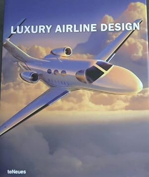 Imagen del vendedor de Luxury Airline Design (Luxury Books) a la venta por Chapter 1