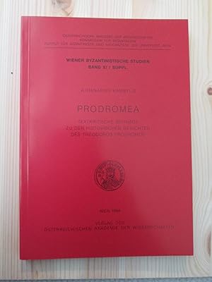 Prodromea : Textkritische Beiträge zu den historischen Gedichten des Theodoros Prodomos