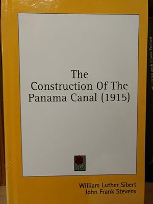 Bild des Verkufers fr The Construction of the Panama Canal (1915) zum Verkauf von PlanetderBuecher