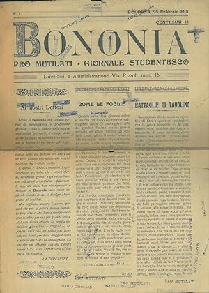 Bononia. Pro mutilati. Giornale studentesco. Anno I°, N. 1 Febbraio 1918
