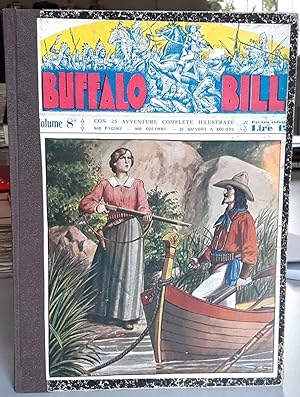 Buffalo Bill L'eroe del Wild West. Pubblicazione settimanale. Volume completo dei 25 fascicoli, d...