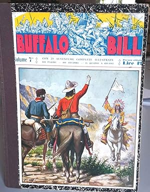Buffalo Bill L'eroe del Wild West. Pubblicazione settimanale. Volume completo dei 25 fascicoli, d...