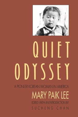 Immagine del venditore per Quiet Odyssey : A Pioneer Korean Woman in America venduto da GreatBookPrices