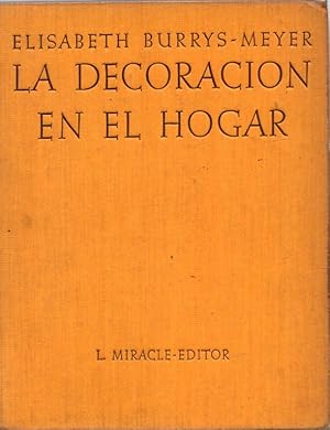 Seller image for La decoracin en el hogar . for sale by Librera Astarloa