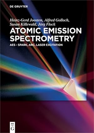 Seller image for Atomic Emission Spectrometry : Aes - Spark, Arc, Laser Excitation for sale by GreatBookPricesUK
